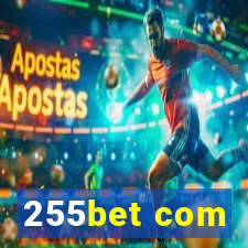 255bet com